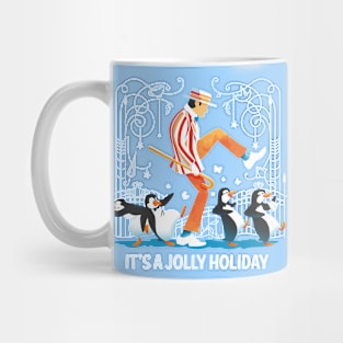 It's a jolly holiday! - cute penguin Mug